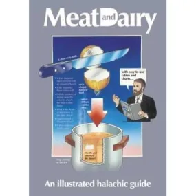 Meat and Dairy: An Illustrated Halachic Guide. By Ehud Rosenberg